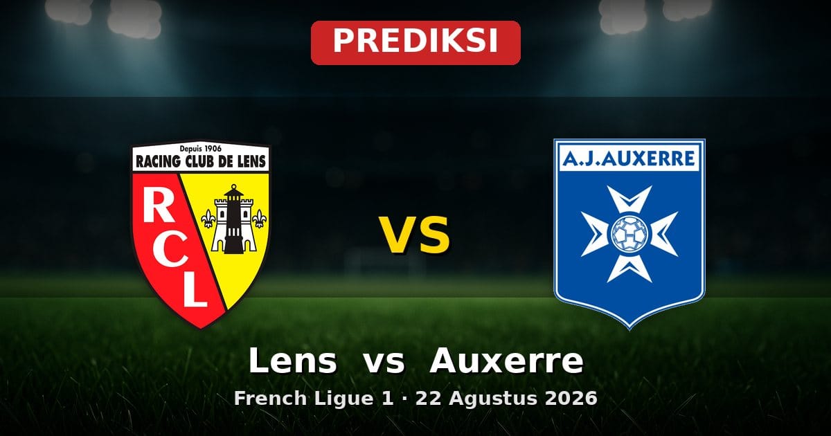 Prediksi Lens vs Auxerre: Duel Sengit Ligue 1 22 Agustus 2026