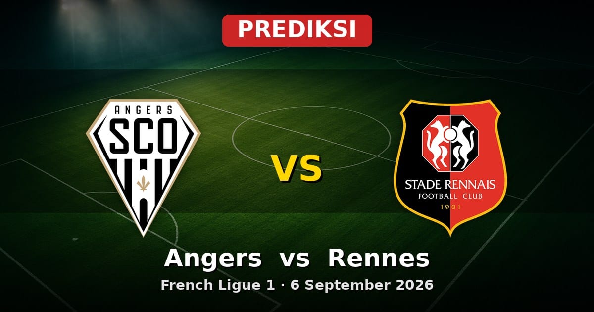 Prediksi Angers vs Rennes: Duel Sengit Ligue 1 6 Sep 2026