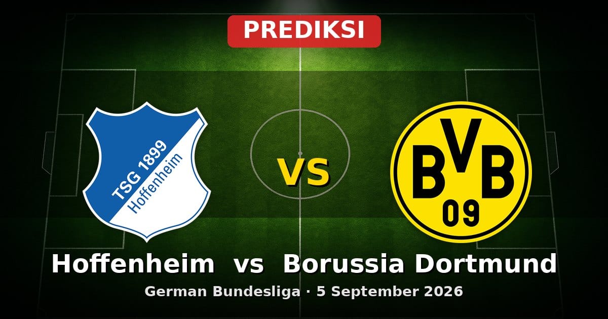Prediksi Hoffenheim vs Borussia Dortmund Bundesliga 5 September 2026