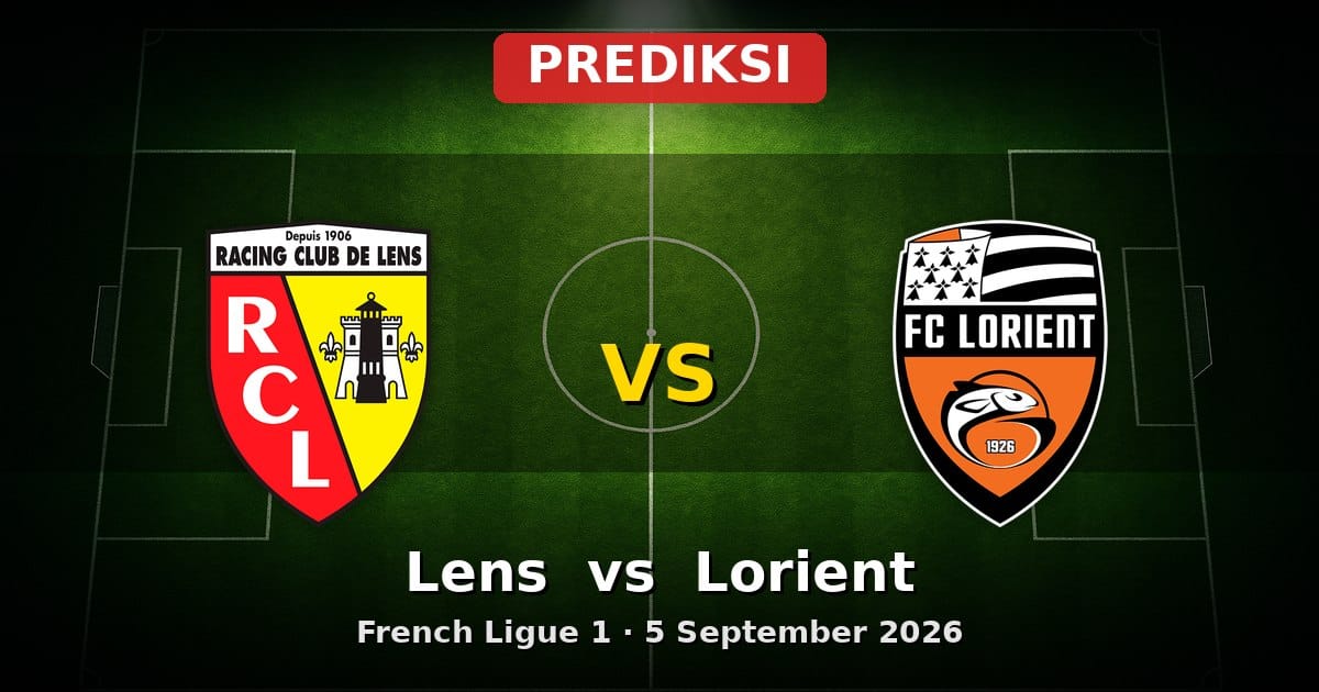 Prediksi Lens vs Lorient Ligue 1 5 September 2026: Adu Taktik di Stade Bollaert