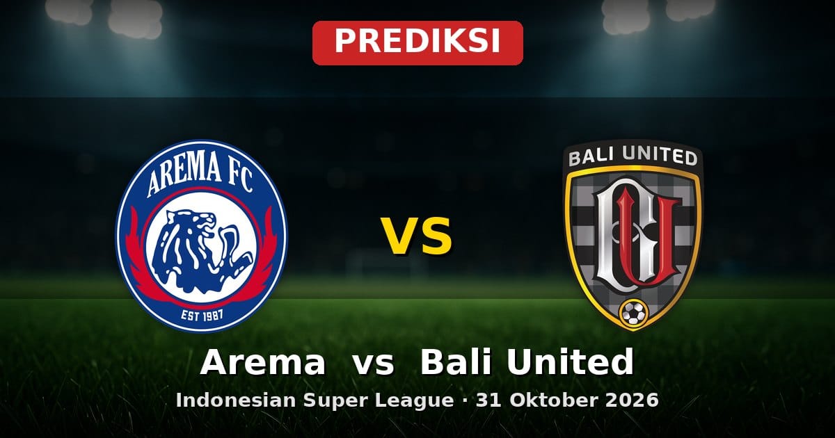 Prediksi Arema vs Bali United: Adu Strategi di Indonesian Super League 31 Okt