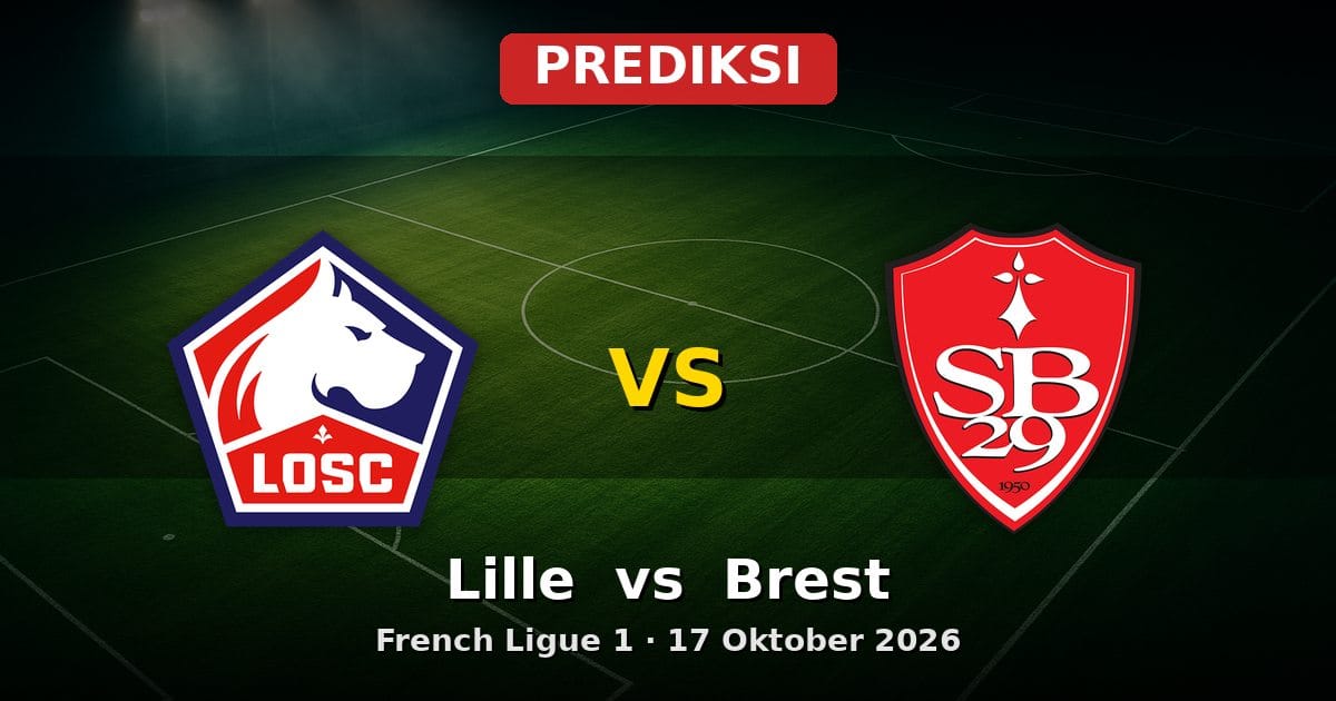 Prediksi Lille vs Brest Ligue 1 17 Oktober 2026: Duel Sengit di Stade Pierre-Mauroy