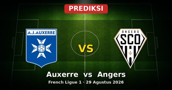 Prediksi Auxerre vs Angers Ligue 1 29 Agustus 2026: Duel Sengit Pekan Ke-5