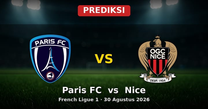 Prediksi Paris FC vs Nice: Adu Taktik Ligue 1 30 Agustus 2026