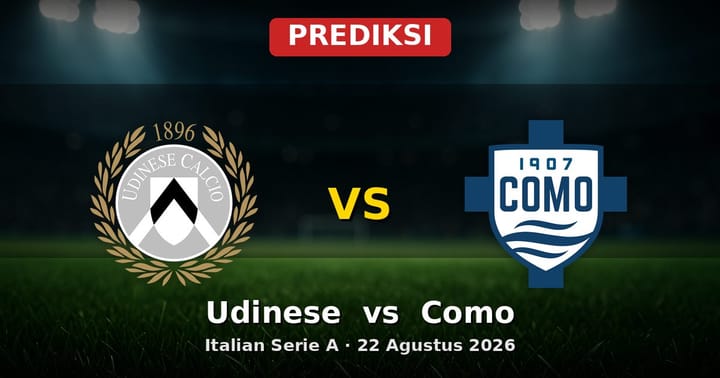 Prediksi Udinese vs Como: Duel Seru Serie A 22 Agustus 2026