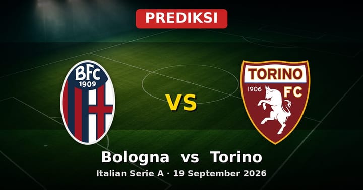 Prediksi Bologna vs Torino Serie A 19 September 2026: Duel Sengit di Tengah Pekan