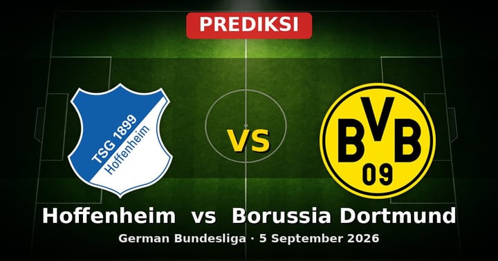 Prediksi Hoffenheim vs Borussia Dortmund Bundesliga 5 September 2026