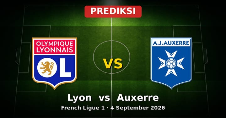 Prediksi Lyon vs Auxerre: Duel Sengit Ligue 1 4 September 2026