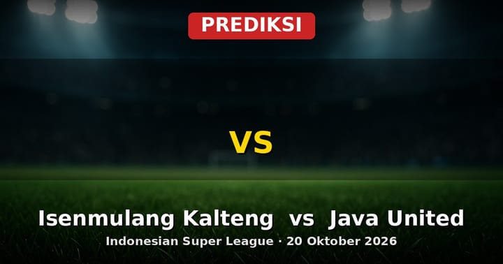 Prediksi Isenmulang Kalteng vs Java United: Duel Sengit Indonesian Super League 20 Oktober
