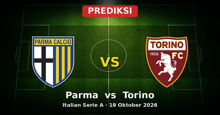 Prediksi Parma vs Torino: Duel Sengit Serie A 19 Oktober 2026